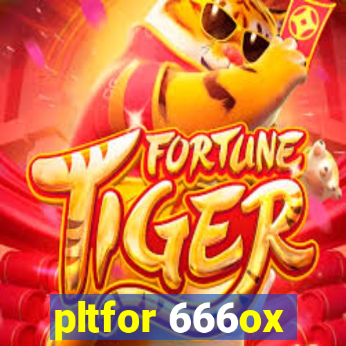 pltfor 666ox